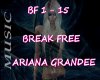 BREAK FREE/ARIANA G