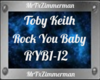Rock You Baby T.Keith