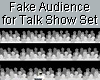 Fake Audience
