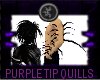 {E} Purple Tip Quills