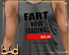 Fart Now Loading Tee