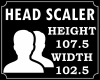 !! HeadScaler107.5/102.5