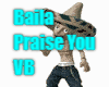 Baila Praise VB