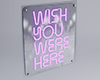 [DRV] Wish You Here Neon