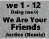 We Are Your Friends