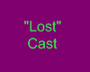 Lost cast