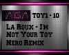 ~aGa~ Im Not Your Toy 1