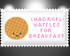 (roflwaffles breakfast)
