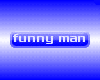 Funny Man Tag