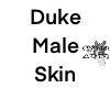Duke Male Skin