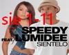 Speedy Lumidee -Sientelo