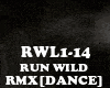 RMX[DANCE]RUN WILD
