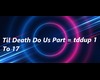 Death Do Us Part ð