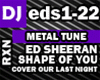 Metal ShapeOfU-EdSheeran