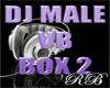 DJ MALE VB 2