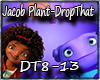 Jacob Plant - Drop That2