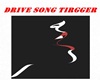 K:Drive Song Tirgger