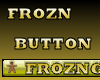 PHz ~ Frozn Button