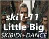 Little Big.Skibidi+Dance