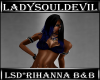 LSD*Rihanna B&B