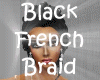 ! French Braid ~ Black