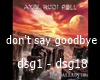 Axel Rudi-Don't Say Good
