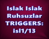 Islak Islak Ruhsuzlar