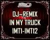 DJ~REMIX IN MY TRUCK