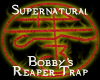 Bobbys Reaper Trap [SPN]