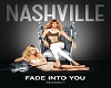 Nashville Fade Into You