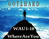 GOTTHARD - Where Are You