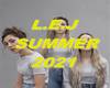 L.E.J - SUMMER 2021