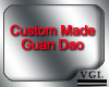 Custom Guan Dao