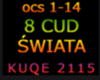 ÓSMY CUD ŚWIATA