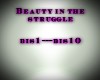 Beauty. in the .struggle
