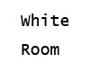 white Room
