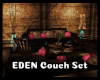 *EDEN Couch Set