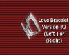 Love Bracelet (Right)V2
