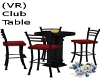 (VR) Club Table