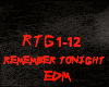 EDM-REMEMBER TONIGHT
