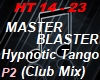 Master Blaster-Hypnotic