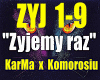 ZyjemyRaz-KarMa&Komorosi