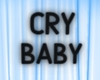 Daa! Cry Baby Head Sign