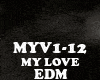 EDM - MY LOVE
