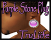 (Tru)Purple Stone Plug
