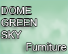 DOME GREEN SKY FURNITURE