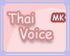 [MK] Thai Voice