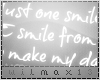 .V Just one smile