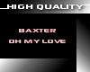 [sh] Baxter - Oh My Love