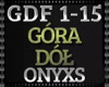Onyxs - Góra Dół